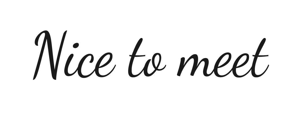 Nice to meet